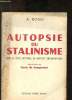 Autopsie du Stalinisme avec le texte intégral du rapport Khrouchtchev. Rossi A.