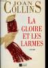 La gloire et les larmes. Collins Joan