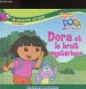 Dora l'exploratrice : Dora et le bruit mystérieux. Canetti  Bernard, Worms Gérard, Dia Edouard
