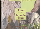 Une &eacute;norme faim de loup. Ravella Malou, Vernet Patricia