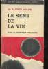 Le sens de la vie : Etude de psychologie individuelle comparée. Dr Adler Alfred