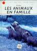 Les animaux en famille. Dr Flegg Jim