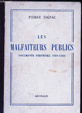 Les malfaiteurs publics ( documents d'histoire 1924-1940). Dignac Pierre