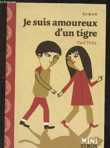 Je suis amoureux d'un tigre
