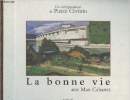 La Bonne Vie. Christin Pierre, Cabanes Max