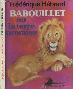Babouillet ou la terre promise. Hébrard Frédérique