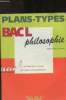 Plans-types Bac L - Philosophie. Bonniot de Ruisselet Jacques