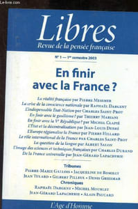 Libres - Revue de la pensée française n°1 - 1er semestre 2003 : en finir avec la France ?