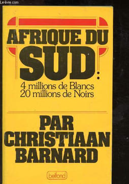 Afrique du Sud : 20 millions de Noirs, 4 millions de Blancs. Barnard Christian Pr
