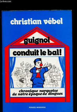 Guignol conduit le bal !. Vebel Christian