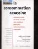 La consommation assassine. Assadourian Erik, French Hilary, Gardner Gary