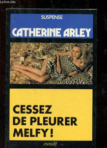 Cessez de pleurer Melfy !