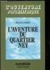 L'aventure du Quartier Ney. Colmin Jean