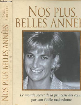 Nos plus belles années - Souvenirs de Diana. Burrell Paul
