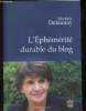 "L'éphémérité durable du blog (+ film documentaire ""Elle s'appelle Michèle Delaunay"")". Delaunay Michèle