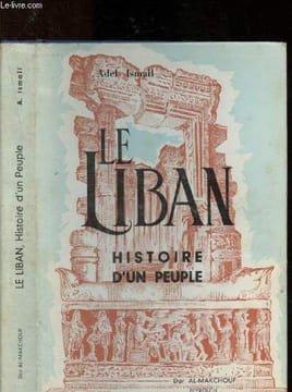 Le Liban : Histoire d'un peuple. Ismail Adel