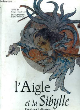 L'aigle et la sibylle - fresques indiennes du Mexique. Gruzinski Serge
