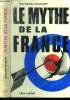 Le mythe de la France. Rudorff Raymond