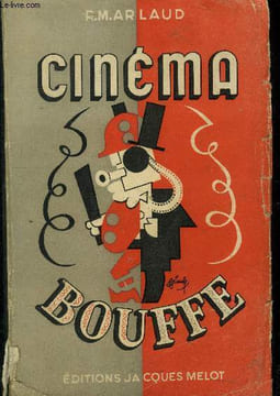 Cinéma bouffe : le cinéma et ses gens. Arlaud R.M.