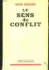 Le sens du conflit. Demaison André