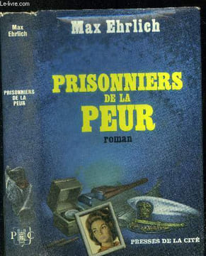 Prisonniers de la peur. Ehrlich Max