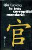 Le très corruptible mandarin. Xiaolong Qiu