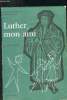 Luther, mon ami. Hourticq Denise