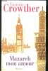 Mazareh mon amour. Crowther Yasmin