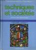 Techniques et sociétés - Histoire pour notre temps. Dorel-Ferré G. et Dhainaut M.