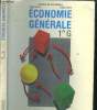 Economie Générale - 1re G. Jimenez Christian - Pavoine Jacques