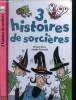 3 histories de sorcières. Mora Dolorès - Czarnecki Monike