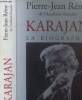 Karajan - La biographie. Rémy Pierre-Jean