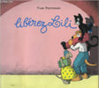 Lib&eacute;rez Lili !. Pommaux Yvan