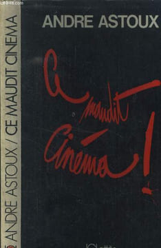 Maudit cinéma !. Astoux Andre
