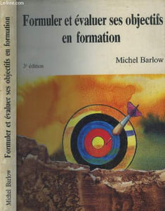Formuler et évaluer ses objectifs en formation