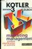 Marketing management : Analyse, planification et contrôle. Kotler Philip