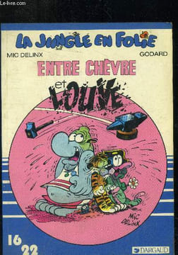 La jungle en folie : Entre chèvre et louve. Delinx Mic, Godard