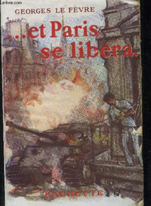 ... et Paris se libéra ...
