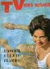 TV, ciné, actualité n°278 - Du 26 juillet au 1er Aout 1959 : L'amour et l'eau fraiche - Le kinescope : une technique qui permet de conserver ...
