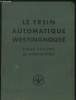 Le frein automatique Westinghouse pour trains de marchandises. Anonyme