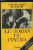 Le roman du cinéma - Tome II : 1938-1945. Philippe Claude-Jean