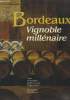Bordeaux Vignoble millénaire. Aubin Gérard, Lavaud Sandrine, Roudié Philippe