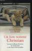 Un lion nommé Christian : La merveilleuse histoire de trois amis et de leurs retrouvailles. Bourke Anthony, Rendall John