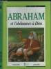 Abraham et l'obéissance de Dieu. Dubois Bénédicte