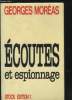 Ecoutes et espionnages. Moréas Georges