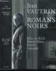 Romans noirs. Vaurtin Jean