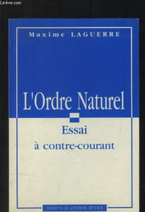 L'Ordre naturel : Essai à contre-courant