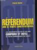 Référendum sur le traité constitutionnel européen : Les arguments du oui et du non, Comparez et votez ... en toute connaissance de cause !. Herter ...