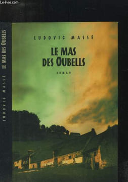 Le mas des Oubells. Massé Ludovic