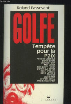 Golfe tempête pour la paix. Passevant Roland